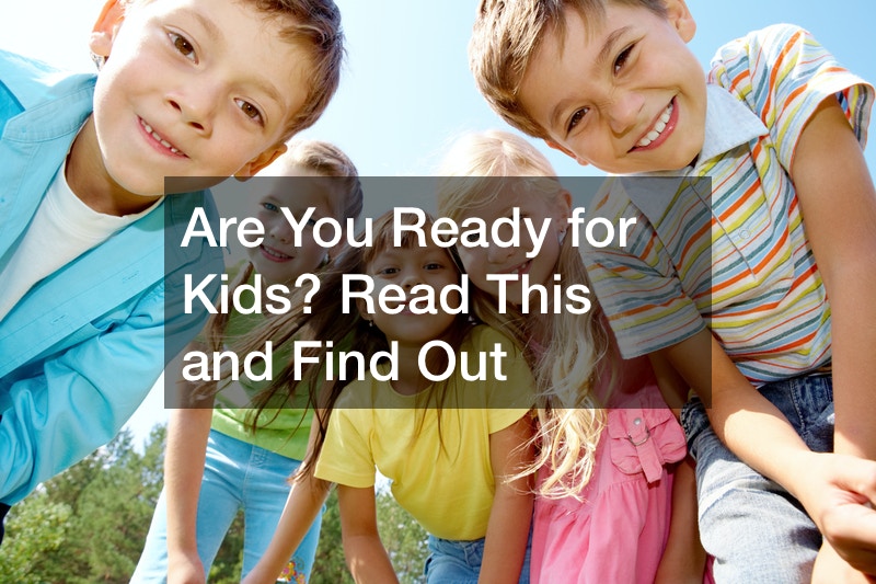 Are you ready for kids?